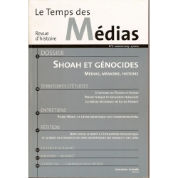 LE TEMPS DES MEDIAS NO5 : SHOAH ET GENOCIDES