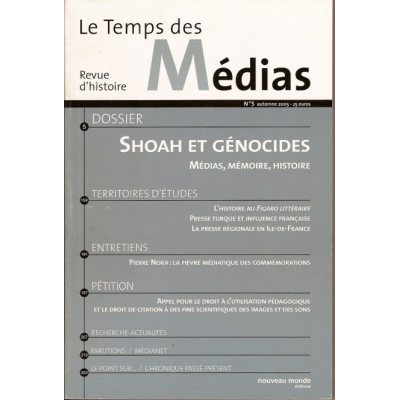 LE TEMPS DES MEDIAS NO5 : SHOAH ET GENOCIDES