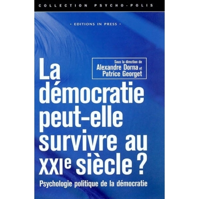 LA DEMOCRATIE PEUT-ELLE SURVIVRE AU VINGTIEME SIECLE ?