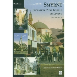 SMYRNE -EVOCATION D'UNE ECHELLE DU LEVANT XIXE-XXE SIECLES