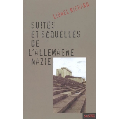 SUITES ET SEQUELLES DE L'ALLEMAGNE NAZIE