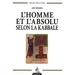 L'HOMME ET L'ABSOLU SELON LA KABBALE