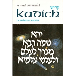 LE RITUEL COMMENTE : KADICH - LA PRIERE DU KADICH