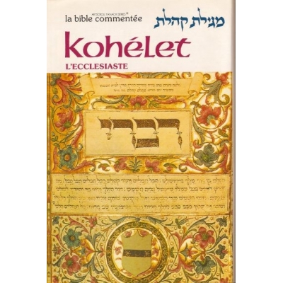 LA BIBLE COMMENTEE : KOHELET / L'ECCLESIASTE