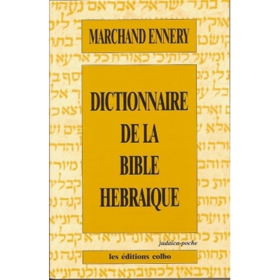 DICTIONNAIRE DE LA BIBLE HEBRAIQUE