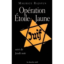 OPERATION ETOILE JAUNE SUIVI DE JEUDI NOIR