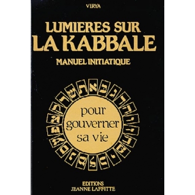 LUMIERES SUR LA KABBALE - MANUEL INITIATIQUE