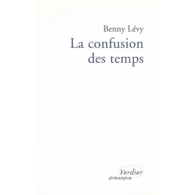 LA CONFUSION DES TEMPS