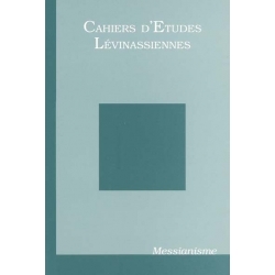 CAHIER D'ETUDES LEVINASSIENNES No4 : MESSIANISME