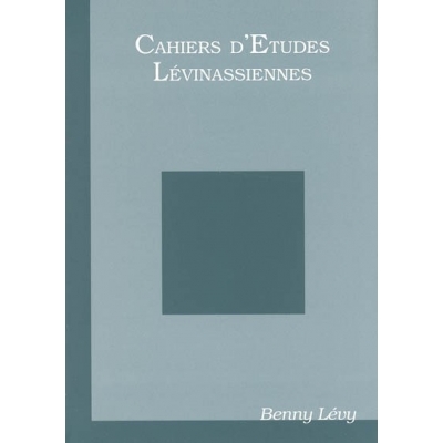 CAHIERS ETUDES LEVINASSIENNES HORS SERIE / BENNY LEVY