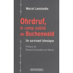 OHRDRUF,LE CAMP OUBLIE DE BUCHENWALD