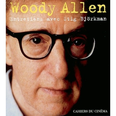 WOODY ALLEN ENTRETIENS