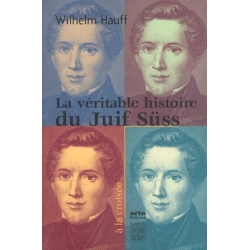 LA VERITABLE HISTOIRE DU JUIF SUSS