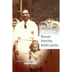 BLOUSES BLANCHES, ETOILES JAUNES