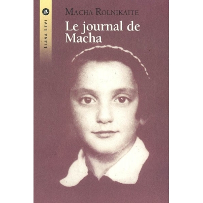 JOURNAL DE MACHA : DE VILNIUS A STUTTHOF 1941-1945