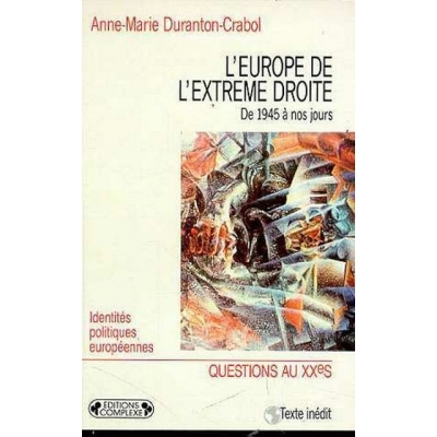 L'EUROPE DE L'EXTREME DROITE : DE 1945 A NOS JOURS