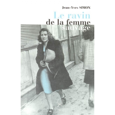 LE RAVIN DE LA FEMME SAUVAGE