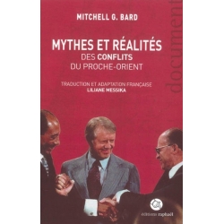 MYTHES ET REALITES DES CONFLITS AU PROCHE-ORIENT