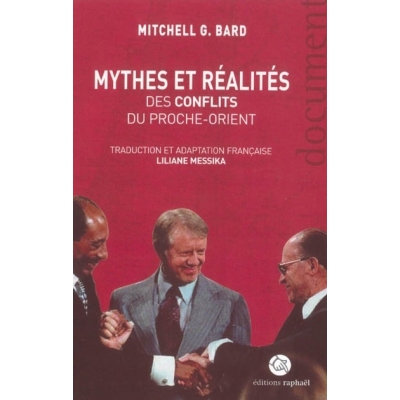 MYTHES ET REALITES DES CONFLITS AU PROCHE-ORIENT