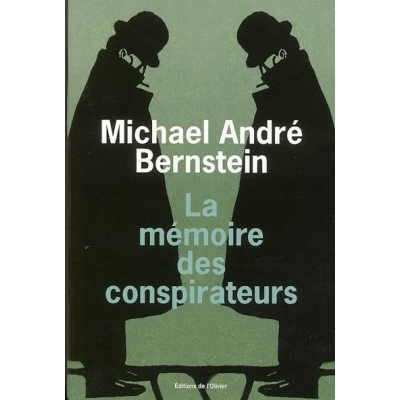 LA MEMOIRE DES CONSPIRATEURS