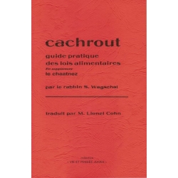 CACHROUT - GUIDE PRATIQUE DES LOIS ALIMENTAIRES ET LE CHAATNEZ