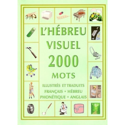 L'HEBREU VISUEL 2000 MOTS