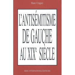 L'ANTISEMITISME DE GAUCHE AU DIX NEUVIEME SIECLE