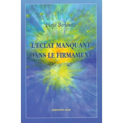 L'ECLAT MANQUANT DANS LE FIRMAMENT