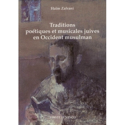 TRADITIONS POETIQUES ET MUSICALES JUIVES EN OCCIDENT MUSULMAN