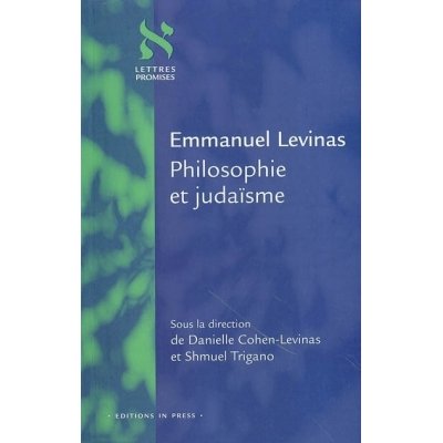 EMMANUEL LEVINAS  PHILOSOPHIE ET JUDAISME