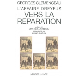 L'AFFAIRE DREYFUS - VERS LA REPARATION