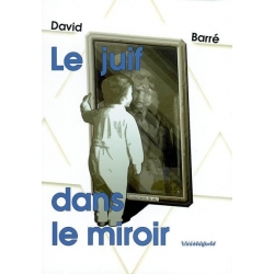 LE JUIF DANS LE MIROIR