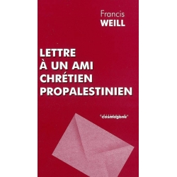 LETTRE A UN AMI CHRETIEN PROPALESTINIEN