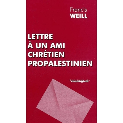 LETTRE A UN AMI CHRETIEN PROPALESTINIEN