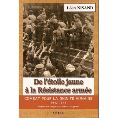 DE L'ETOILE JAUNE A LA RESISTANCE ARMEE