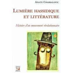 LUMIERE HASSIDIQUE ET LITTERATURE