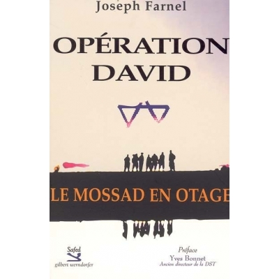 OPERATION DAVID LE MOSSAD EN OTAGE