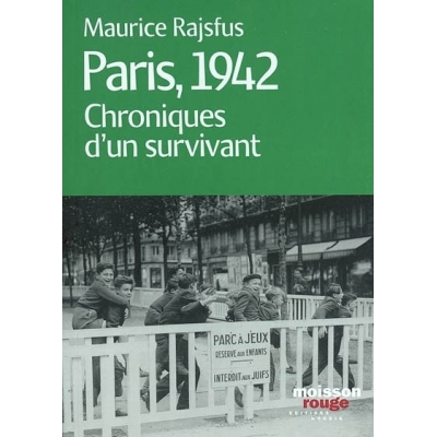 PARIS 1942 CHRONIQUES D' UN SURVIVANT