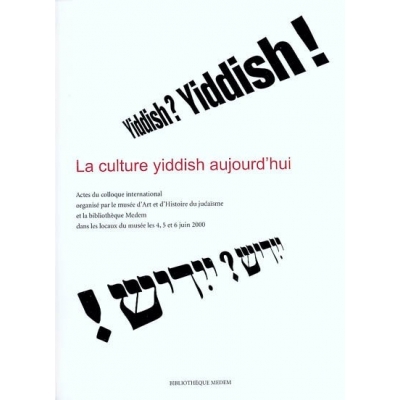 CULTURE YIDDISH AUJOURD'HUI