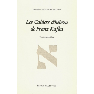 LES CAHIERS D'HEBREU DE FRANZ KAFKA