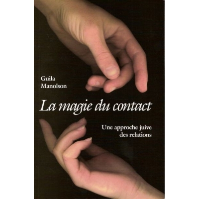 LA MAGIE DU CONTACT