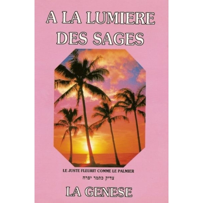 A LA LUMIERE DES SAGES GENESE