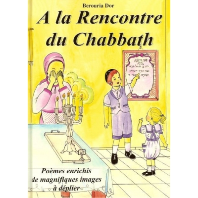 A LA RENCONTRE DU CHABBATH