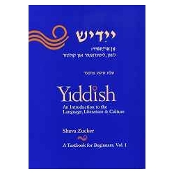 YIDDISH VOL 1, AN INTRODUCTION  TO LANGUAGE, LITERATURE, CULTURE