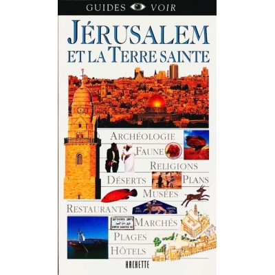 JERUSALEM ET LA  TERRE SAINTE - GUIDE TOURISME