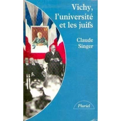 VICHY, L'UNIVERSITE ET LES JUIFS