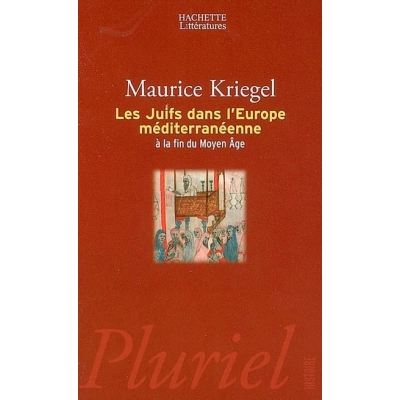 LES JUIFS DANS L'EUROPE MEDITERRANEENNE A LA FIN DU MOYEN ÂGE