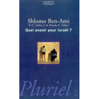 QUEL AVENIR POUR ISRAEL ?