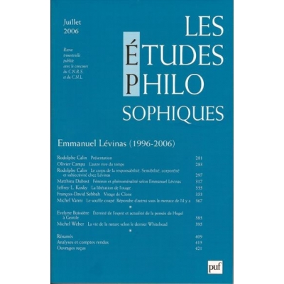 LES ETUDES PHILOSOPHIQUES REVUE 2006 : EMMANUEL LEVINAS (1996-2006)