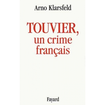 TOUVIER , UN CRIME FRANCAIS